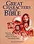 Great Characters of the Bible by Alan B. Stringfellow