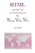 HTML and the Art of Authoring for the World Wide Web (Electronic Publishing Series)