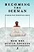 Becoming the Iceman by Wim Hof