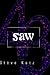 Saw by Steve Katz