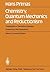 Chemistry, Quantum Mechanics and Reductionism: Perspectives in Theoretical Chemistry