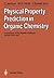 Physical Property Prediction in Organic Chemistry by Clemens Jochum
