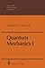 Quantum Mechanics I (Theoretical and Mathematical Physics)