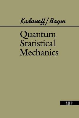 Quantum Statistical Mechanics (Advanced Books Classics)