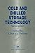 Cold and Chilled Storage Technology