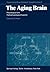 The Aging Brain: Physiological and Pathophysiological Aspects (Experimental Brain Research Series)