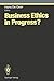 Business Ethics in Progress? (Ethical Economy)