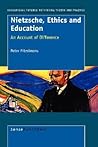 Nietzsche, Ethics and Education: An Account of Difference