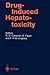 Drug-Induced Hepatotoxicity...