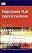 High-Speed VLSI Interconnections (Wiley Series in Microwave and Optical Engineering)