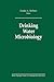 Drinking Water Microbiology: Progress and Recent Developments (Brock Springer Series in Contemporary Bioscience)
