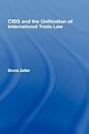 CISG and the Unification of International Trade Law (Current Controversies in Law S)