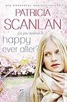 Happy Ever After by scanlan-patricia Happy Ever After by scanlan-patricia