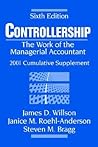Controllership, 2001 Cumulative Supplement: The Work of the Managerial Accountant Controllership, 2001 Cumulative Supplement: The Work of the Managerial Accountant