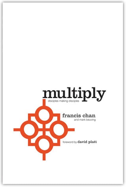 Multiply: Disciples Making Disciples