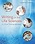Writing in the Life Sciences: A Critical Thinking Approach