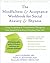 The Mindfulness and Acceptance Workbook for Social Anxiety an... by Jan E. Fleming