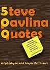 500 Steve Pavlina Quotes by Meghashyam Chirravoori