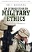An Introduction to Military Ethics: A Reference Handbook (Contemporary Military, Strategic, and Security Issues)