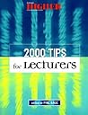 2000 Tips for Lecturers 2000 Tips for Lecturers