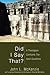 Did I Say That?: A Theologian Confronts the Hard Questions (John L. McKenzie Reprint)