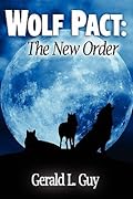 Wolf Pact: The New Order