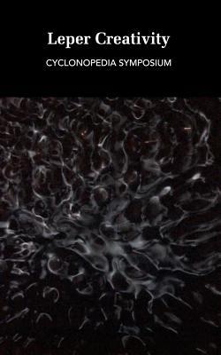 Leper Creativity: Cyclonopedia Symposium (Paperback)