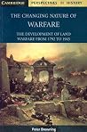 The Changing Nature of Warfare: 1792–1945 (Cambridge Perspectives in History) The Changing Nature of Warfare: 1792–1945 (Cambridge Perspectives in History)