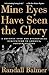 Mine Eyes Have Seen the Glory by Randall Balmer