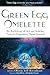 Green Egg Omelette: An Anth...