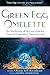 Green Egg Omelette by Oberon Zell-Ravenheart