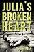 Julia's Broken Heart by Jim Gable