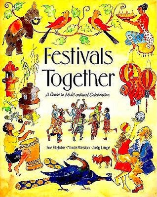 Festivals Together: Guide to Multi-cultural Celebration, A (Festivals and The Seasons)