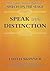 Speak with Distinction: The...