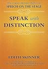 Speak with Distinction: The Classic Skinner Method to Speech on the Stage