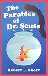 The Parables of Dr. Seuss The Parables of Dr. Seuss