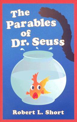 The Parables of Dr. Seuss (Paperback)