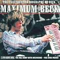 Maximum Beck: The Unauthorised Biography of Beck