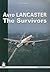 Avro Lancaster: The Survivors
