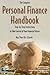 The Complete Personal Finance Handbook: A Step-by-Step Instructions to Take Control of Your Financial Future With Companion CD-ROM