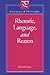 Rhetoric, Language, and Reason (Literature and Philosophy)
