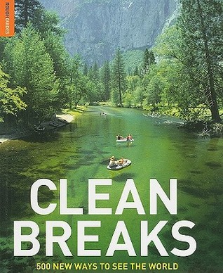Clean Breaks: 500 new ways to see the world (Rough Guide Travel Guides)