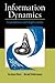 Information Dynamics: Foundations and Applications