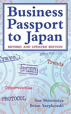 Business Passport to Japan: Revised and Updated Edition