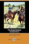 The Scalp Hunters by Thomas Mayne Reid