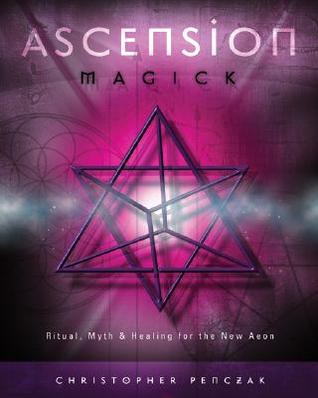 Ascension Magick: Ritual, Myth & Healing for the New Aeon (Paperback)