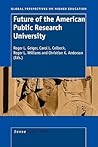 Future of the American Public Research University (Global Perspectives on Higher Education, 6)