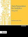 Data Preparation for Analytics Using SAS