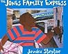 The Jones Family Express by Javaka Steptoe