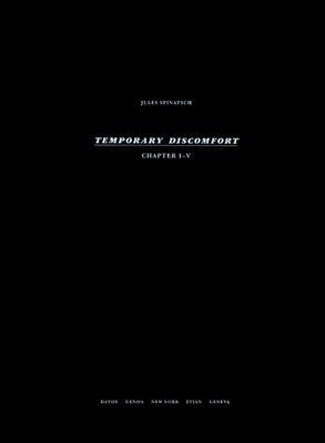 Jules Spinatsch: Temporary Discomfort (Hardcover)